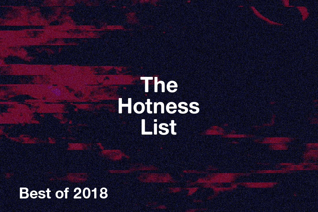 The Hotness List – Celebrating the Shows that Matched the Hype